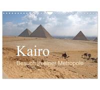 Kairo - Besuch in einer Metropole (Wandkalender 2026 DIN A4 quer), CALVENDO Monatskalender: Bilder aus Kairo, der größten Stadt in Afrika