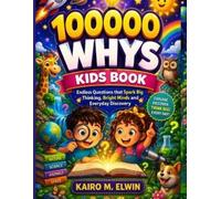 Kairo M Elwin 100000 whys kids book (Tascabile) Kairo M. Elwin