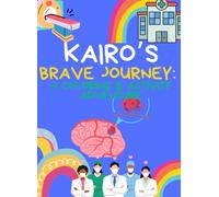 Kairo’s Brave Journey: A Coloring & Activity Adventure
