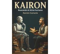 KAIRON: Buscando el alma humana