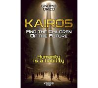 Kairos: And the Children of the Future