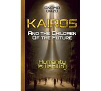 Kairos: And the Children of the Future