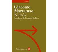 Kairos. Apologia del tempo debito