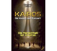 Kairos: Die Kinder der Zukunft