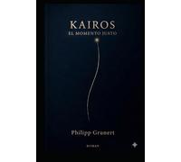 KAIROS: El momento justo