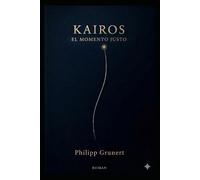 KAIROS: El momento justo