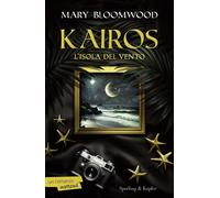 Kairos. L'isola del vento [Paperback] [Oct 01, 2024] Bloomwood, Mary