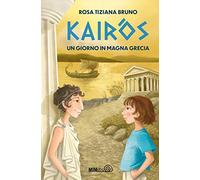 Kairòs. Un giorno in Magna Grecia