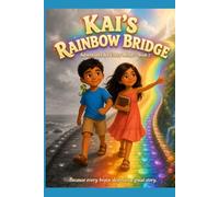 Kai's Rainbow Bridge: Adventures for Every Mind - Book 2