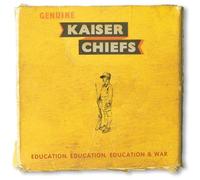 Kaiser Chiefs - Education. Education. Education & War by Kaiser Chiefs