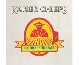 Kaiser Chiefs - Off With Their Heads