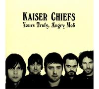 Kaiser Chiefs Yours Truly, Angry Mob (Vinyl LP) 12" Album