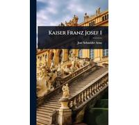 Kaiser Franz Josef I
