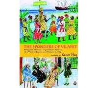 Kaiser Haq The Wonders Of Vilayet (Tascabile)
