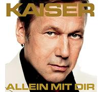 Kaiser,Roland - Allein mit Dir