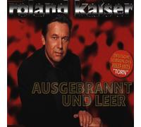 Kaiser,Roland - Ausgebrannt und leer [Single-CD]
