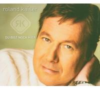 Kaiser,Roland - Du Bist Noch Hier
