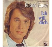 Kaiser, Roland - Ich will Dich - Du wirst weinen