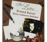 Kaiser,Roland - In Liebe...(Meine Schönsten Balladen)