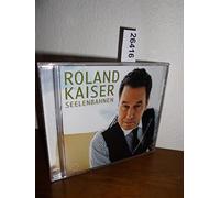 Kaiser, Roland - Seelenbahnen