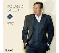 Kaiser,Roland - Sexy
