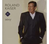 Kaiser, Roland - Sexy