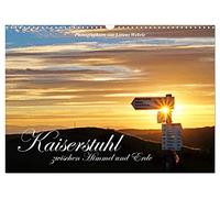 Kaiserstuhl zwischen Himmel und Erde (Wandkalender 2026 DIN A3 quer), CALVENDO Monatskalender: Lichte Augenblicke, Einsichten und Aussichten erhellen den Geist.