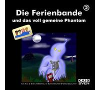 KaiSven - Die Ferienbande und das Voll Gemeine Phantom