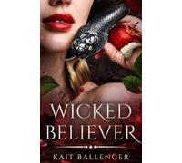 Kait Ballenger Wicked Believer (Tascabile) Original Sinners