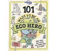 Kait Eaton Lonely Planet Kids 101 Ways to Be an Eco Hero (Copertina rigida)
