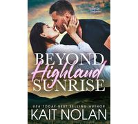 Kait Nolan Beyond Highland Sunrise (Tascabile)