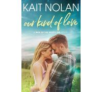 Kait Nolan Our Kind of Love (Tascabile) Men of the Misfit Inn