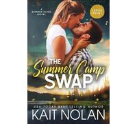 Kait Nolan The Summer Camp Swap (Tascabile) Summer Fling