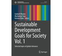 Kaitano Dube Sustainable Development Goals for Society Vol. 1 (Tascabile)
