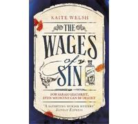 Kaite Welsh The Wages of Sin (Tascabile)