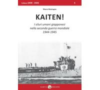 KAITEN I siluri umani giapponesi nella 2GM WW2 - Giappone Marina Imperiale