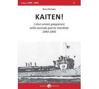 Kaiten! I siluri umani giapponesi nella seconda guerra mondiale, 1944-1945