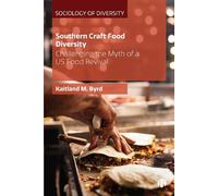 Kaitland M. Byrd Southern Craft Food Diversity (Tascabile)