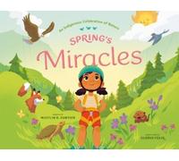 Kaitlin B. Curtice Spring's Miracles (Copertina rigida)