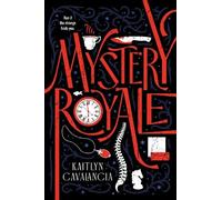 Kaitlyn Cavalancia Mystery Royale (Copertina rigida)