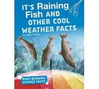 Kaitlyn Duling It's Raining Fish and Other Cool Weather Facts (Copertina rigida)