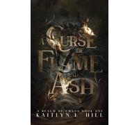 Kaitlyn L Hill A Curse of Flame and Ash (Tascabile) Realm of Chaos