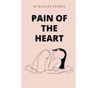 Kaitlyn Reuben Pain Of The Heart (Tascabile)