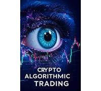 Kaito Amatsuki Crypto Algorithmic Trading (Tascabile)