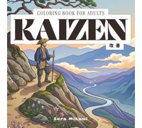 Kaizen Coloring Book: 40 Japanese Art Designs for Adults | Small Steps, Growth Paths & Continuous Progress for Relaxation