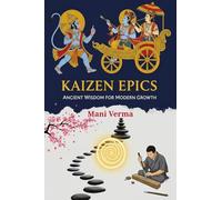 Kaizen Epics: Ancient Wisdom for Modern Growth