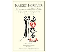KAIZEN FOREVER: Les enseignements de Chihiro Nakao