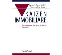 Kaizen immobiliare. Per non rimanere immobili in un mercato che cambia