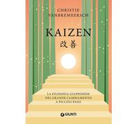 Kaizen. La filosofia giapponese del grande cambiamento a piccoli