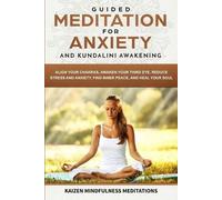 Kaizen Mindfulness Meditations Guided Meditation for Anxiety (Tascabile)
